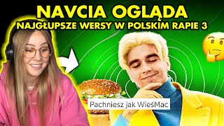 NAVCIA ogląda NAJGŁUPSZE WERSY W POLSKIM RAPIE 3 [upl. by Ardnama]