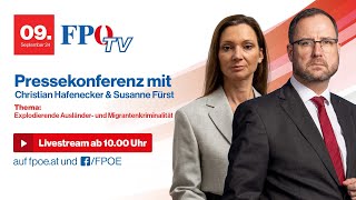 FPÖPressekonferenz Explodierende Ausländer und Migrantenkriminalität [upl. by Idaf]