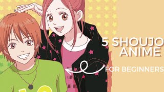 5 Shoujo Anime For Beginners [upl. by Eceertal347]