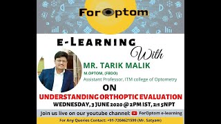 Understanding Orthoptic Evaluation By Mr Tarik Mallick ForOptom e Learning [upl. by Aicxela]