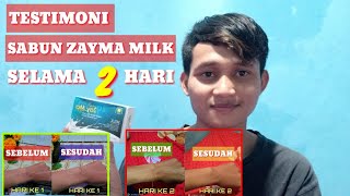 TESTIMONI SABUN ZAYMA MILK SOAP NASA NATURAL NUSANTARA [upl. by Naylor]