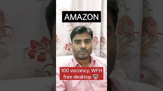 Amazon work from home job WFH remote job free desktop shorts workfromhome youtubeshorts [upl. by Clarey]