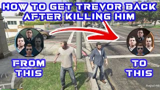 How to get TREVOR back after the Last Misson or after killing himGTA VEp27 [upl. by Fe385]