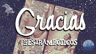 3 Gracias Los Estrambóticos [upl. by Eralcyram366]