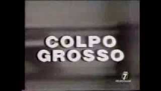 Sigla Colpo Grosso 1988 [upl. by Aisanahta]