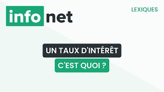 Un taux dintérêt cest quoi  définition aide lexique tuto explication [upl. by Whitver]