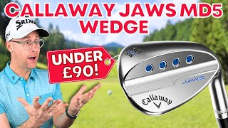 Callaway Jaws MD5 Wedges Great Value Ultimate Spin [upl. by Ahsinev626]