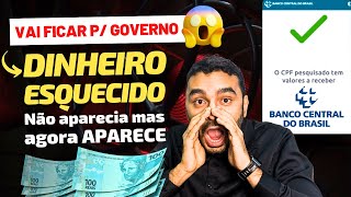 💸VALORES A RECEBER Como Recuperar DINHEIRO Esquecido no Banco CENTRAL antes que SEJA CONFISCADO [upl. by Eilyah624]