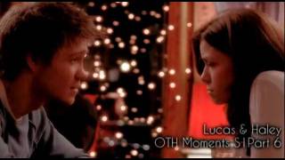 Lucas amp Haley OTH Season 1 Moments Part 6 [upl. by Notnel]