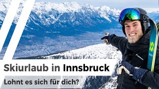 Skifahren in Innsbruck Welche Skigebiete lohnen sich [upl. by Artemus]