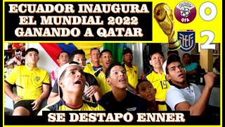 SORPRENDENTE ECUADOR VENCE A QATAR LA TRI INAUGURA EL MUNDIAL 2022  REACCION [upl. by Alebasi]