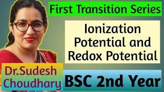 Bsc 2nd year online free classes First Transition series Ionization Potential and Redox Potential [upl. by Ketty]