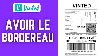 Comment Avoir Le Bordereau Sur Vinted  FACILE [upl. by Franzoni]