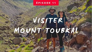 TOUR DU MAROC 🇲🇦 Ep 11  LE SOMMET DE TOUBKAL  قمة جبل توبقال [upl. by Dale]