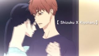 Ballroom e Youkoso 【 Shizuku X Kiyoharu】 [upl. by Joiner]