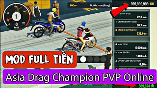 Mod Full Tiền Game ASIA DRAG CHAMPION PVP ONLINE [upl. by Aseefan308]