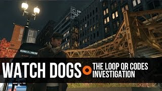 Watch Dogs The Loop QR Codes Investigation [upl. by Akienom133]