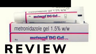 Metronidazole Gel 15Metrogyl DG Gel Forte CreamMetrogyl DG Gel Ki Jankari In HindiMouth Uses [upl. by Eybbob781]