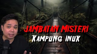 Jambatan Misteri Kampung Inuk kupikupiseram [upl. by Ulphi]