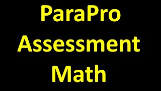 ParaPro Assessment Math – Increase Your Score [upl. by Mira347]