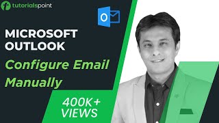 MS Outlook  Configure Email Manually  How to Arrange Outlook Inbox  Tutorialspoint [upl. by Oterol]