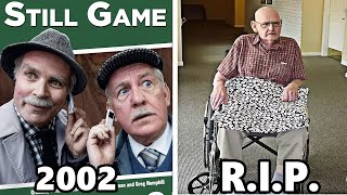 STILL GAME 2002 Cast THEN AND NOW 2024 All cast died tragically [upl. by Arevle]