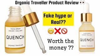 QUENCH serum👀 Honest Review  Organic Traveller product  dullskin [upl. by Araed]