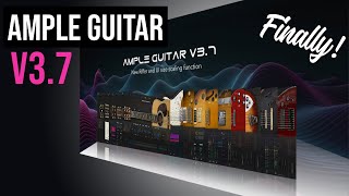 Ample Guitar V37  Major Update  Its Finally Here [upl. by Hanad]