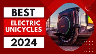 Top 5 Best Electric Unicycles 2024 [upl. by Petronia204]