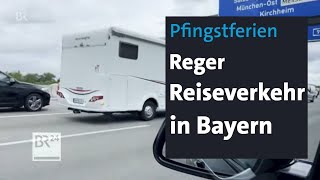 Pfingstferien Reger Reiseverkehr in Bayern  BR24 [upl. by Lienhard]