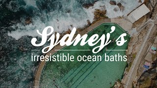 Sydney’s irresistible ocean baths [upl. by Riker]