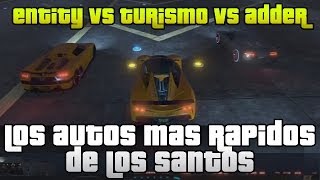 GTA V Online  Adder vs Turismo R vs Entity xF  3 autos 1 ganador [upl. by Thomasine]