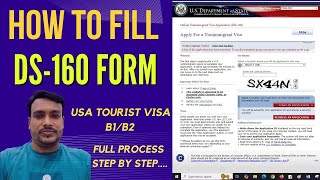 How to Fill DS 160 Visa Application Form Online  Apply for USA Tourist Visa B1B2 [upl. by Ahsiner]