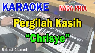 PERGILAH KASIH ll KARAOKE NOSTALGIA ll CHRISYE ll NADA PRIA CDO [upl. by Ladnyc]