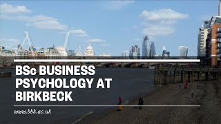 BSc Business Psychology at Birkbeck [upl. by Atnahsa880]