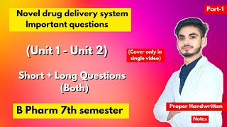 Novel drug delivery system 7th semester important questions। NDDS। Short amp long Questions। Part1। [upl. by Eelyk]