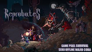 Game Pixel Survival Seru Ukuran Kecil Offline  Reprobates Survive The Death Android [upl. by Karlow]