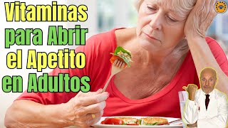 ✅ VITAMINAS PARA ABRIR EL APETITO EN ADULTOS ✅ [upl. by Annahs]