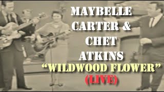 Maybelle Carter amp Chet Atkins  Wildwood Flower Live 1960s [upl. by Zacek]