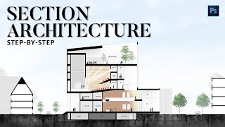 Section Rendering In Photoshop for Architects StepbyStep [upl. by Kifar881]