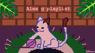 Alex g playlist [upl. by Hodosh784]