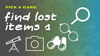 Find a Lost Object Pick a Card Tarot Reading [upl. by Ativel416]