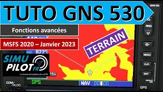 MSFS 2020 GPS GARMIN GNS 530  mode NAV  TERRAIN expliqué [upl. by Tessil]