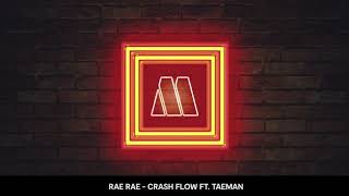 Rae Rae  Crash Flow ft Taeman Visualizer [upl. by Carla]