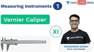 Measuring Instruments  L1  Vernier Calliper  Unacademy NEET  LIVE DAILY  Physics  Mahendra Sir [upl. by Asreht]