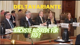 Deltavariante nächste Ausrede für die Fed Videoausblick [upl. by Bardo]