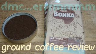 Nestlé Bonka Ground Coffee Review [upl. by Ahsiei512]