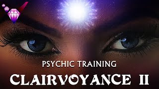 Clairvoyance 2  Psychic Ability  Guided Exercise w Binaural Beats [upl. by Belac320]