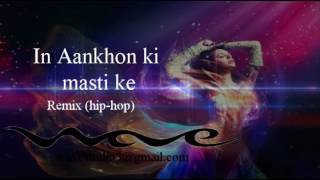 In Aankhon Ki Masti Ke Remix HipHop [upl. by Pharaoh]