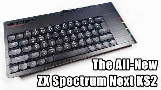 The AllNew ZX Spectrum Next Kickstarter 2  zxspectrumnext  retrogaming [upl. by Nohsyt458]